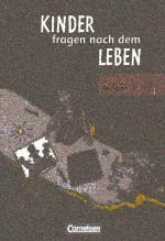Cover-Bild Kinder fragen nach dem Leben - Evangelische Religion - Ausgabe 2006 - 2. Schuljahr
