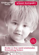 Cover-Bild Kinder in ihrer sozial-emotionalen Entwicklung fördern