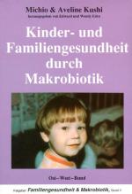 Cover-Bild Kinder- und Familiengesundheit durch Makrobiotik