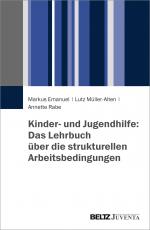 Cover-Bild Kinder- und Jugendhilfe: Das Lehrbuch über die strukturellen Arbeitsbedingungen