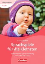 Cover-Bild Kinder von 0 bis 3 - Praxis / Sprachspiele für die Kleinsten