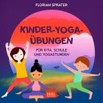 Cover-Bild Kinder-Yoga-Übungen. Für Kitas, Schulen und Yogastunden