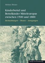 Cover-Bild Kinderbettel und Bettelkinder Mitteleuropas zwischen 1500 und 1800