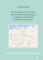 Cover-Bild Kindereuthanasie in der NS-Zeit unter besonderer Berücksichtigung von Reichsausschussverfahren und Kinderfachabteilungen