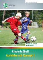 Cover-Bild Kinderfußball – Ausbilden mit Konzept 1