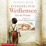 Cover-Bild Kinderklinik Weißensee – Zeit der Wunder (Die Kinderärztin 1)