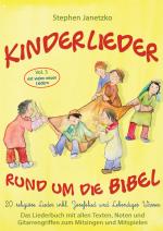 Cover-Bild Kinderlieder rund um die Bibel, Vol. 3 - Religiöse Lieder inkl. Josefslied und Lebendiges Wasser