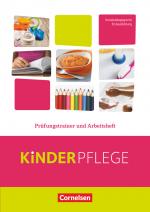 Cover-Bild Kinderpflege - Gesundheit und Ökologie / Hauswirtschaft / Säuglingsbetreuung / Sozialpädagogische Theorie und Praxis