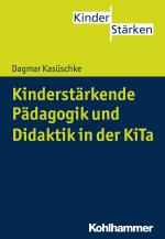 Cover-Bild Kinderstärkende Pädagogik und Didaktik in der KiTa