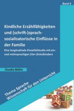 Cover-Bild Kindliche Erzählfähigkeiten und (schrift-)sprachsozialisatorische Einflüsse in der Familie