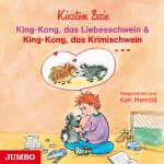 Cover-Bild King-Kong, das Liebesschwein & King-Kong, das Krimischwein