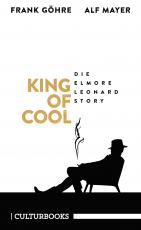 Cover-Bild King of Cool. Die Elmore-Leonard-Story