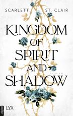 Cover-Bild Kingdom of Spirit and Shadow