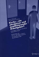 Cover-Bild Kirche - ein attraktiver und qualifizierender Arbeitgeber?