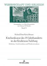 Cover-Bild Kirchenkunst des 19. Jahrhunderts in der Erzdiözese Salzburg