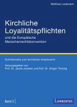 Cover-Bild Kirchliche Loyalitätspflichten und die Europäische Menschenrechtskonvention