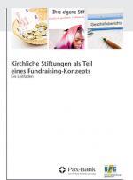 Cover-Bild Kirchliche Stiftungen als Teil eines Fundraising-Konzepts