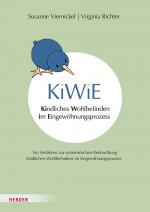 Cover-Bild KiWiE. Kindliches Wohlbefinden im Eingewöhnungsprozess – Manual