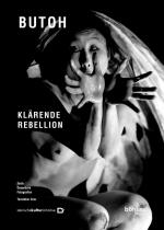 Cover-Bild Klärende Rebellion : Butoh