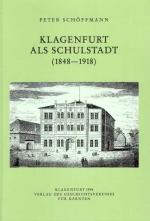 Cover-Bild Klagenfurt als Schulstadt (1848-1918)