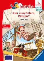 Cover-Bild Klar zum Entern, Piraten? - lesen lernen mit dem Leseraben - Erstlesebuch - Kinderbuch ab 6 Jahren - Lesenlernen 1. Klasse Jungen und Mädchen (Leserabe 1. Klasse)