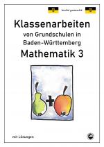 Cover-Bild Klassenarbeiten von Grundschulen in Baden-Württemberg - Mathematik 3 mit ausführlichen Lösungen nach Bildungsplan 2016