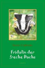 Cover-Bild Klassiker der Kinder- und Jugendliteratur / Fridolin der freche Dachs