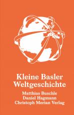 Cover-Bild Kleine Basler Weltgeschichte