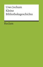 Cover-Bild Kleine Bibliotheksgeschichte