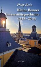 Cover-Bild Kleine Bonner Universitätsgeschichte (1818–2018)