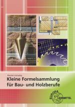 Cover-Bild Kleine Formelsammlung für Bau- und Holzberufe