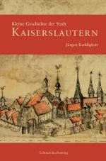 Cover-Bild Kleine Geschichte der Stadt Kaiserslautern