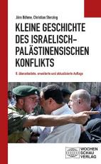 Cover-Bild Kleine Geschichte des israelisch-palästinensischen Konflikts