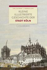 Cover-Bild Kleine illustrierte Geschichte der Stadt Köln