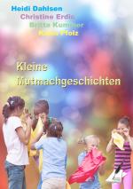 Cover-Bild Kleine Mutmachgeschichten