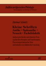 Cover-Bild Kleine Schriften Antike – Spätantike – Neuzeit – Fachdidaktik