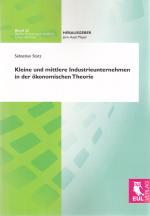 Cover-Bild Kleine und mittlere Industrieunternehmen in der ökonomischen Theorie