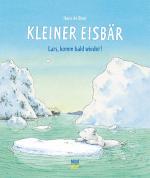 Cover-Bild Kleiner Eisbär- Lars, komm bald wieder!