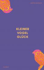 Cover-Bild Kleiner Vogel Glück