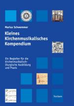 Cover-Bild Kleines Kirchenmusikalisches Kompendium