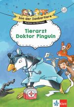 Cover-Bild Klett Zoo der Zaubertiere Tierarzt Doktor Pinguin 1./2. Klasse
