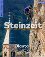 Cover-Bild Kletterführer Steinzeit - Blautal, Großes Lautertal & Eselsburger Tal