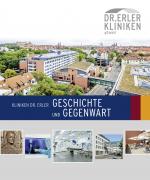 Cover-Bild Kliniken Dr. Erler Geschichte und Gegenwart