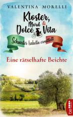 Cover-Bild Kloster, Mord und Dolce Vita - Eine rätselhafte Beichte