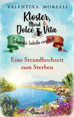 Cover-Bild Kloster, Mord und Dolce Vita - Eine Strandhochzeit zum Sterben