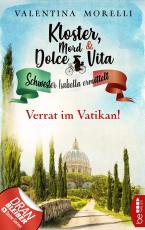 Cover-Bild Kloster, Mord und Dolce Vita - Verrat im Vatikan!