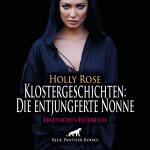 Cover-Bild Klostergeschichten: Die entjungferte Nonne | Erotische Geschichte Audio CD