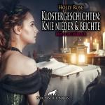 Cover-Bild Klostergeschichten: Knie nieder und beichte | Erotische Geschichte Audio CD