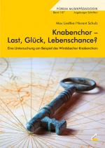 Cover-Bild Knabenchor – Last, Glück, Lebenschance?