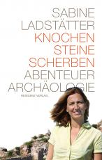 Cover-Bild Knochen, Steine, Scherben